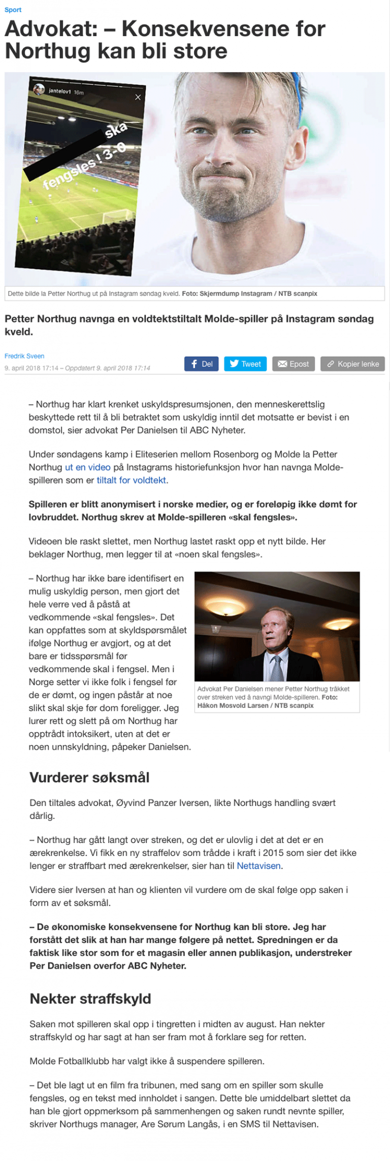 Ærekrenkelse Konsekvensene for Northug kan bli store. Advokat Danielsen & Co. Per Danielsen. Advokat i Oslo.